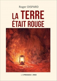 La terre était rouge