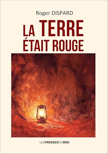 La terre était rouge