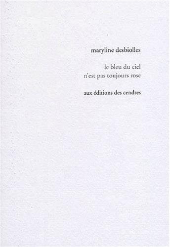 Le bleu du ciel n'est pas toujours rose