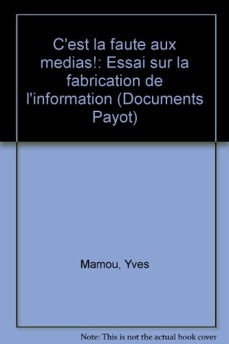 C'est la faute aux médias