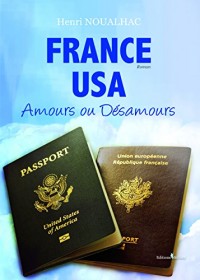 France - Usa : Amours ou Désamours