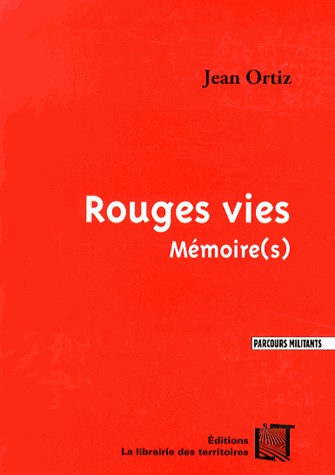 Rouges vies : Mémoire(s)