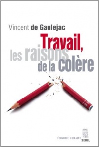 Travail, les raisons de la colère