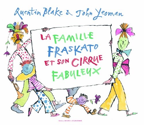 LA FAMILLE FRASKATO ET SON CIRQUE FABULEUX - A partir de 3 ans