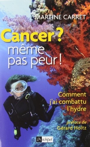 Cancer ? Même pas peur !