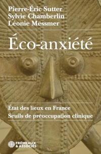 ÉCO-ANXIÉTÉ: ÉTAT DES LIEUX EN FRANCE - SEUILS DE PRÉOCCUPATION CLINIQUE