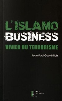 L'Islamo-business, vivier du terrorisme