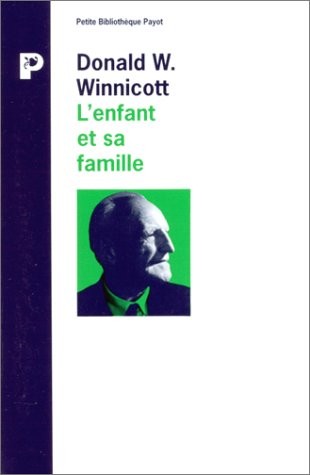 L'ENFANT ET SA FAMILLE. Les premières relations