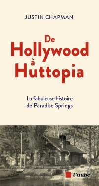 Paradise Springs - De l’oasis hollywoodienne au camping Hutt