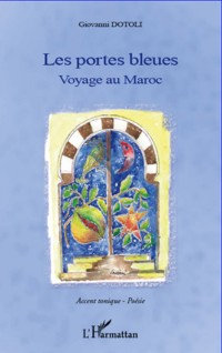 Portes Bleues Voyage au Maroc