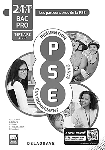 Prévention Santé Environnement (PSE), 2nde, 1re et Tle Bacs Pros Tertiaires et ASSP (2017) - Spécimen enseignant: Collection Les parcours pros de la PSE (2017)