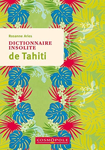 Dictionnaire Insolite de Tahiti