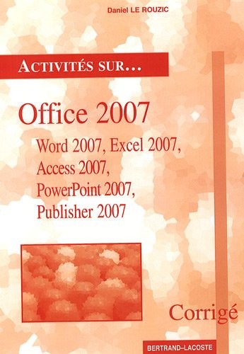 Activités sur Office 2007 : Corrigé