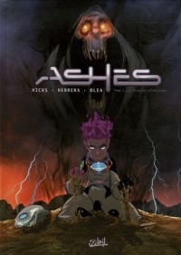 Ashes, Tome 1 : L'Invasion silencieuse
