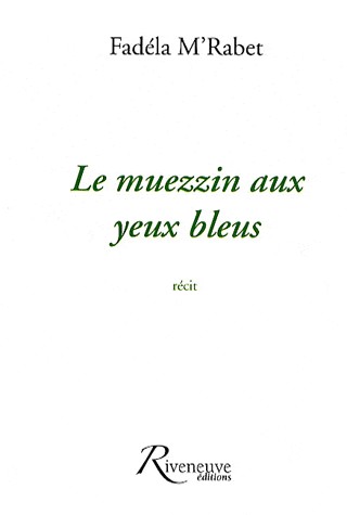 LE MUEZZIN AUX YEUX BLEUS