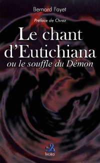 Le Chant d'Eutichiana Ou le Souffle du Démon