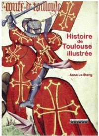 Histoire de Toulouse Illustrée Ned