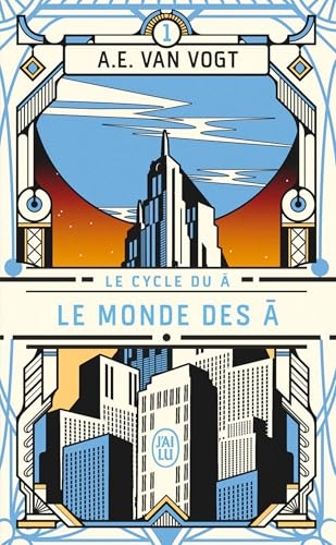 Le cycle du Â (Tome 1) - Le monde des Â