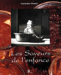 Les Saveurs de l'enfance