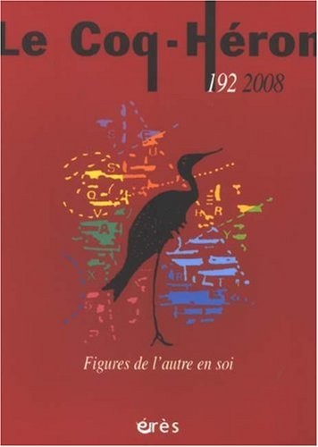 Coq Heron 192 Figures de l'Autre en Soi