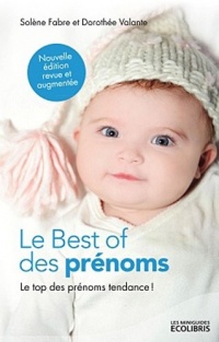 Le Best of des prénoms: Le top des prénoms tendance 2012