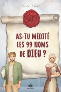 Stop ! As-tu médité les 99 noms de Dieu?