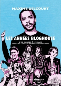 Les années bloghouse: D’Ed Banger à MySpace