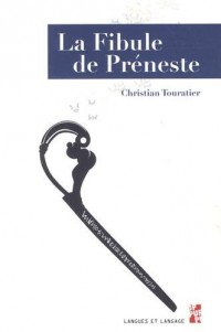 La Fibule de Préneste