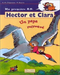 Hector et Clara, Tome 7 : Un papa retrouvé