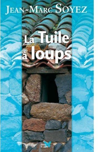 Tuile a Loups (la)