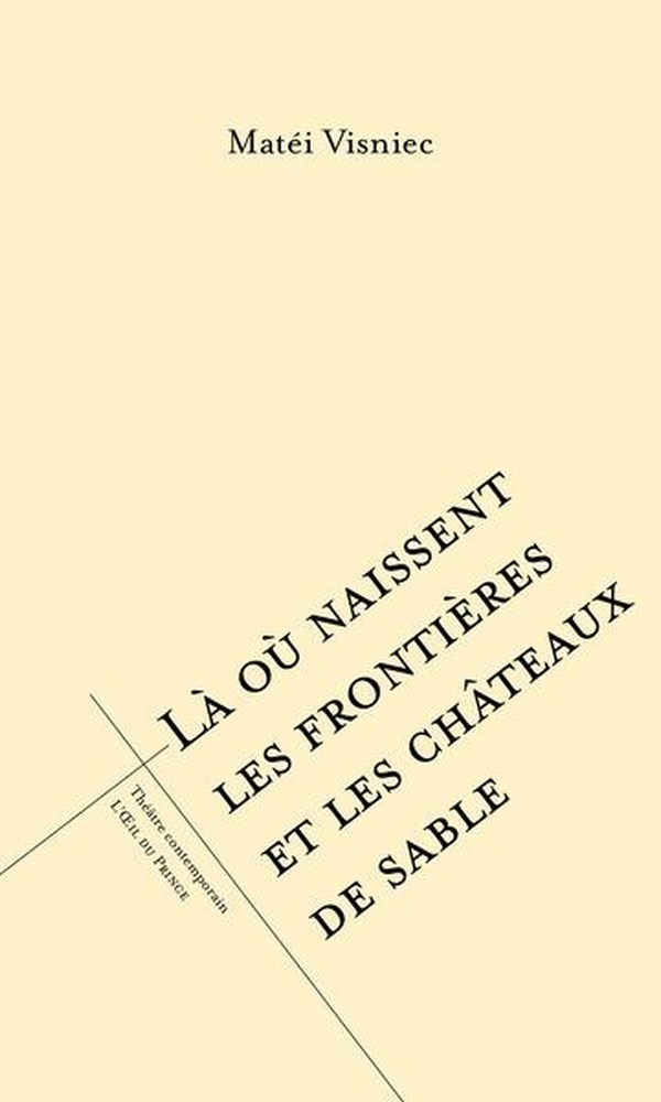 Là où naissent les frontières et les châteaux de sable