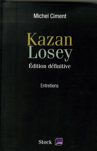 Kazan, Losey : Edition définitive