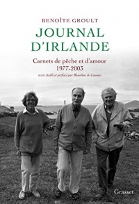Journal d'Irlande : Carnets de pêche et d'amour - Texte établi et préfacé par Blandine de Caunes. (Littérature Française)