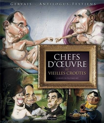 Chefs d'oeuvre et vieilles croûtes : Le musée du politique art