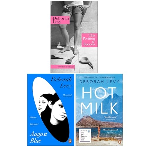 Deborah Levy Collection 3 Books Set (The Position of Spoons, August Blue & Hot Milk)