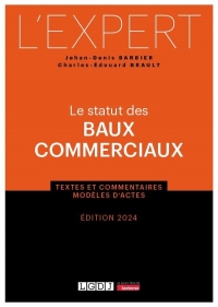 Le statut des baux commerciaux, 2ème édition: Textes et commentaires - Modèles d'actes