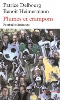 Plumes et crampons: Football et littérature