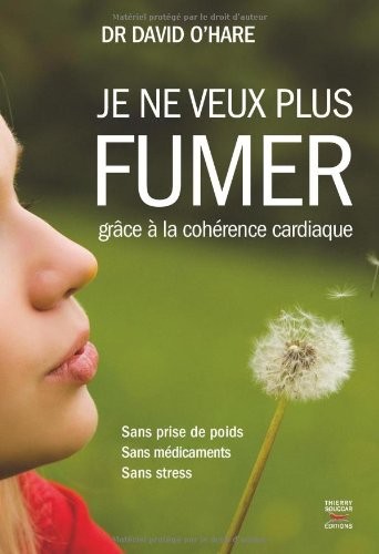 Je ne veux plus fumer, grâce à la cohérence cardiaque