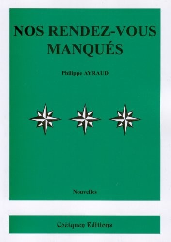 Nos rendez-vous manqués