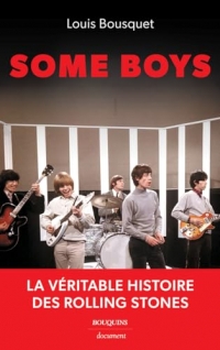 Some Boys - La véritable histoire des Rolling Stones