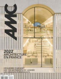 AMC ANNUEL n°310 décembre 2022 janvier 2023: 1 année d'architecture, les 100 bâtiments de l'année