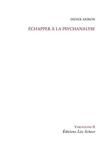 Echapper à la psychanalyse