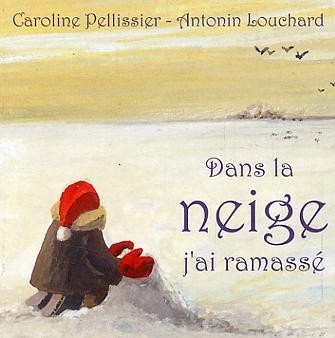 Dans la neige j'ai ramassé