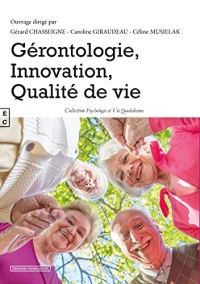 Gérontologie, innovation, qualité de vie