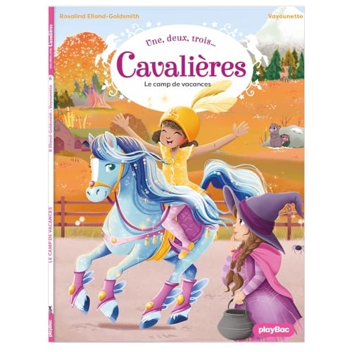 Une, deux, trois Cavalières - Le camp de vacances - Tome 6