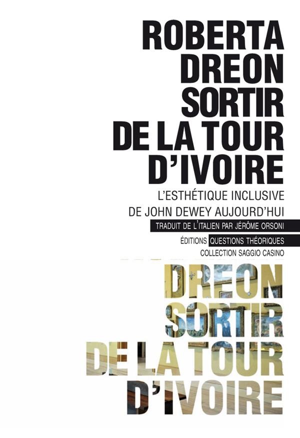 Sortir de la tour d'ivoire : L'esthétique inclusive de John Dewey
