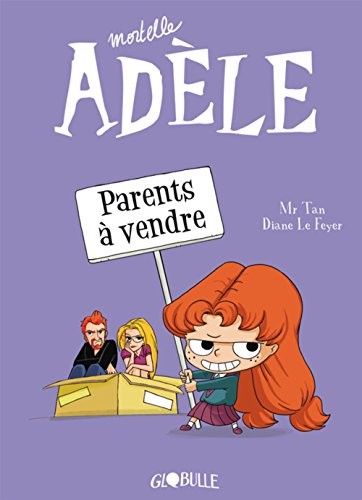 Mortelle Adèle, Tome 08: Parents à vendre