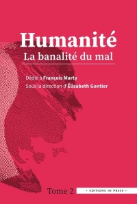 Humanite 2 - la banalite du mal