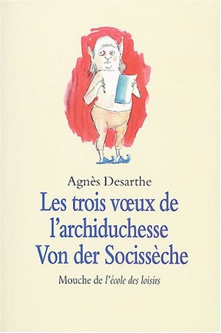 Les Trois Voeux de l'archiduchesse Von der Socissèche