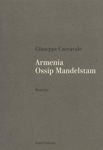 Armenia, Ossip Mandelstam : Dessins